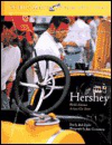 Hershey: The World's Greatest Antique Car Event - Rich Taylor