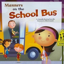 Manners on the School Bus - Amanda Doering Tourville, Chris Lensch