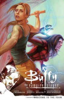 Buffy the Vampire Slayer Season 9 Volume 4: Welcome to the Team - Andrew Chambliss, Scott Allie, Sierra Hahn, Various