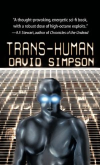 Trans-Human (Post-Human Sequel) - David Simpson