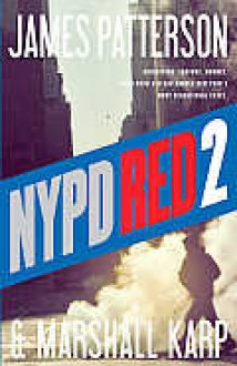 NYPD Red 2 (NYPD Red,# 2) - James Patterson,Marshall Karp