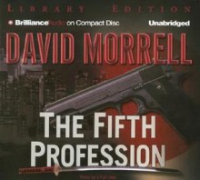 Fifth Profession, The - David Morrell