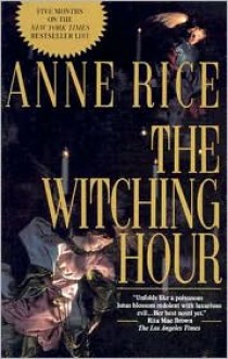 The Witching Hour - Anne Rice, Virginia Tan