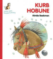 Kurb hobune - Aimée Beekman, Tiina Mariam Reinsalu