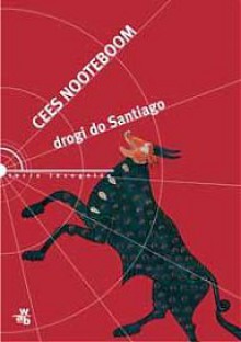 drogi do Santiago - Cees Nooteboom