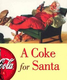 A Coke for Santa - Lionheart Books Ltd