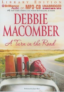 A Turn in the Road (Blossom Street #8) - Debbie Macomber, Joyce Bean