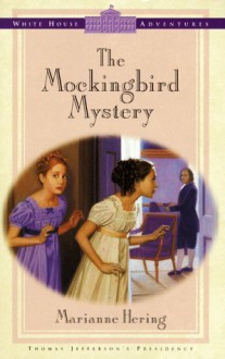 The Mockingbird Mystery - Marianne Hering