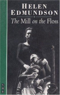 The Mill on the Floss - Helen Edmundson