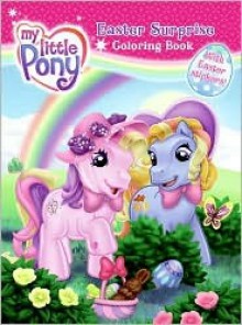 My Little Pony: Easter Surprise Coloring Book - Sadie Chesterfield, Ken Edwards