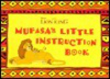 Mufasa's Little Instruction Book - A.L. Singer