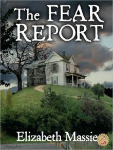 The Fear Report - Elizabeth Massie, Cortney Skinner, Bob Booth