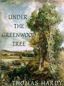 Under the Greenwood Tree (MP3 Book) - Thomas Hardy, Robert Whitfield