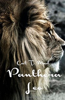 Panthera Leo - Cat T. Mad