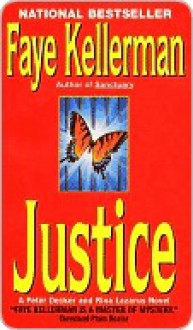 Justice (Peter Decker/Rina Lazarus, #8) - Faye Kellerman