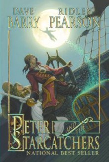 Peter and the Starcatchers - Dave Barry, Ridley Pearson