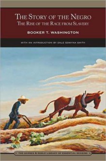 The Story of the Negro - Booker T. Washington, Dale Smith