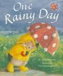 One Rainy Day - M. Christina Butler, Tina Macnaughton