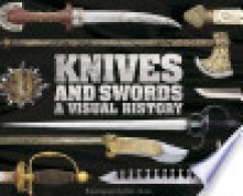 Knives and Swords - Chris McNab