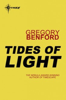 Tides of Light - Gregory Benford