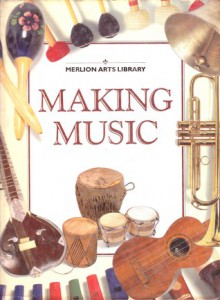 Making Music - Karen Foster, Carole Mahoney, Josephine Paker, Danny Staples