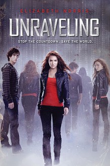 Unraveling - Elizabeth Norris