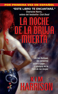 La Noche de la Bruja Muerta - Kim Harrison