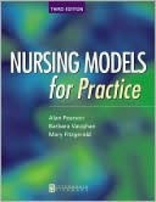 Nursing Models for Practice - Alan Pearson, Mary Fitzgerald, Barbara Vaughan