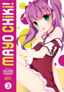 Mayo Chiki! Vol. 3 - Hajime Asano, Niito