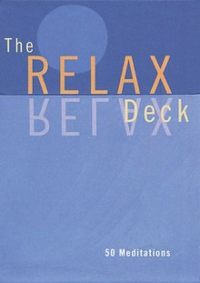 The Relax Deck: 50 Meditations - Mike George