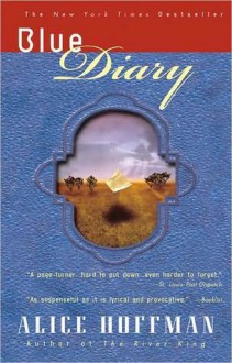 Blue Diary - Alice Hoffman