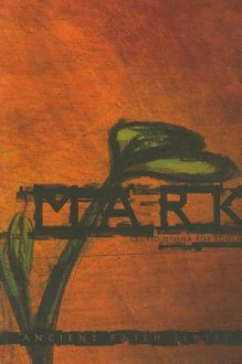 Mark: Lectio Divina for Youth - Jim Moretz, Mike Wonch