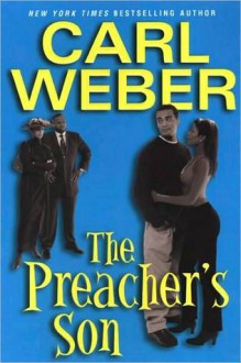 The Preacher's Son - Carl Weber