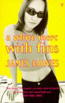 A White Merc With Fins - James Hawes