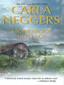 Stonebrook Cottage - Carla Neggers