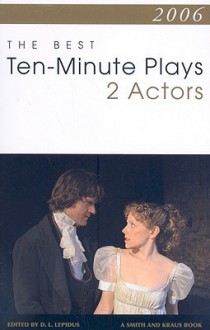 The Best 10-Minute Plays for Two Actors - D.L. Lepidus, Kayla Cagan