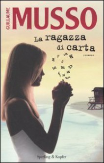 La ragazza di carta - Guillaume Musso