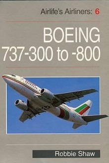 Boeing 737 (Airlife's Airliners) - Robbie Shaw