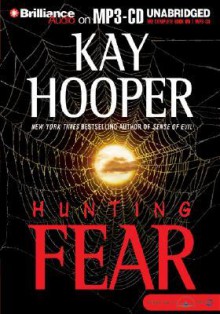 Hunting Fear (Fear trilogy #1 - BCU #7) - Kay Hooper