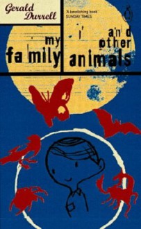 My Family and Other Animals (Essential Penguin) - Gerald Durrell