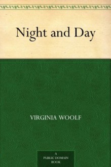 Night and Day - Virginia Woolf