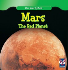 Mars: The Red Planet - Lincoln James