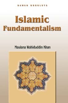 Islamic Fundamentalism - Maulana Wahiduddin Khan