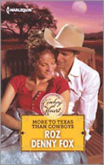 More to Texas Than Cowboys - Roz Denny Fox