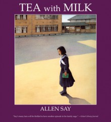 Tea with Milk - Allen Say