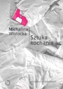 Sztuka kochania - Michalina Wisłocka