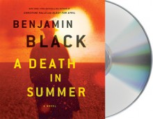 A Death in Summer - Benjamin Black, John Keating