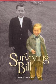 Surviving Bill - Mike Reynolds