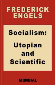 Socialism: Utopian and Scientific - Friedrich Engels, Karl Marx