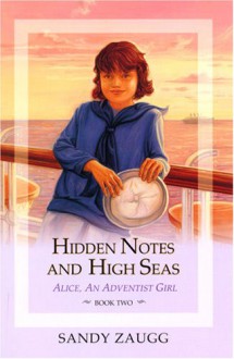 Hidden Notes And High Seas - Sandra L. Zaugg